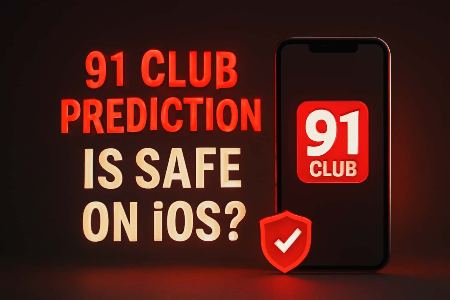 Informational scene discussing the safety of 91 Club Prediction on iOS.
