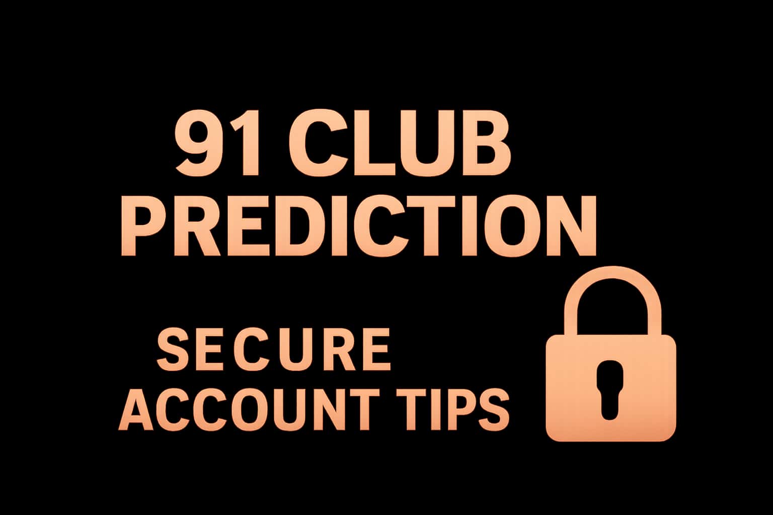 A visual representation of Secure 91 Club Prediction Account Tips focusing on security and installation.
